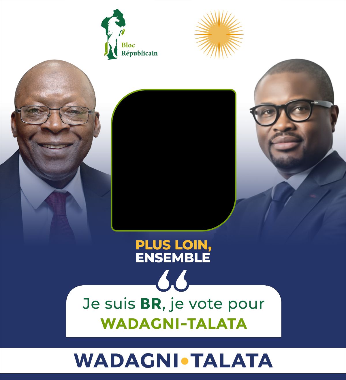JE SUIS BR, je vote WADAGNI.TALATA